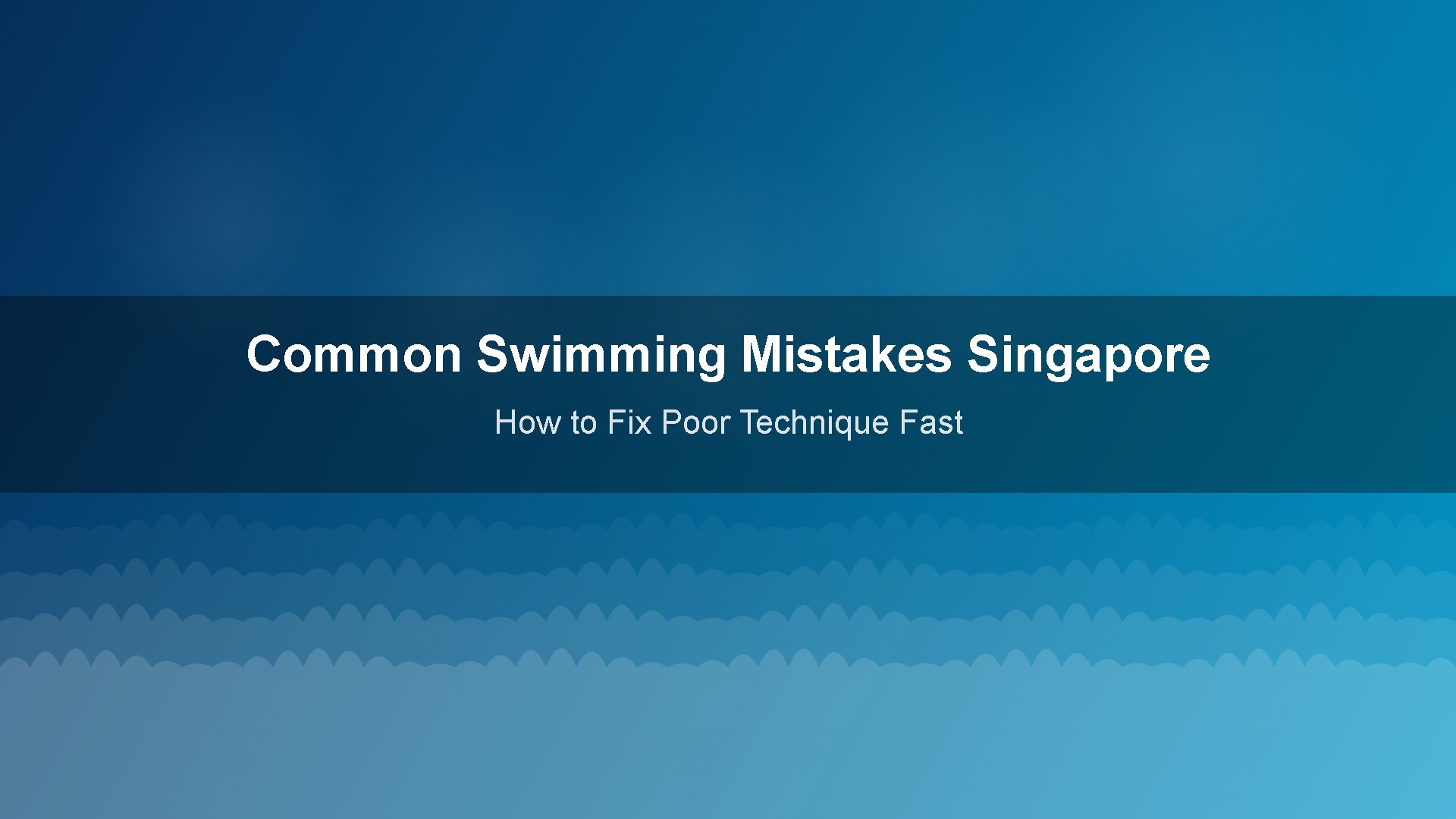 Common swimming mistakes – coach correcting freestyle technique at Singapore condo pool