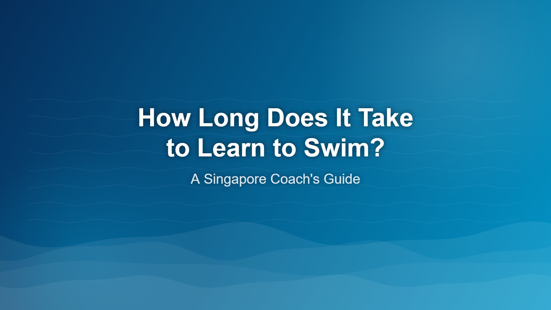 How long to learn to swim Singapore – condo pool swimming lessons